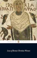 9780141441931-0141441933-Lives of Roman Christian Women (Penguin Classics)