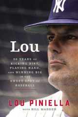 9780062660794-0062660799-Lou: Fifty Years of Kicking Dirt, Playing Hard, and Winning Big in the Sweet Spot of Baseball