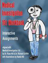 9781548510466-1548510467-Medical Investigation 101 Workbook: Interactive Assignments Aligned with Medical Investigation 101