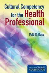 9781449672126-1449672124-Cultural Competency for the Health Professional