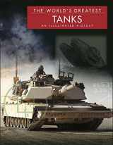 9781782741084-1782741089-The World's Greatest Tanks: An Illustrated History