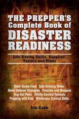 9781612432199-1612432190-The Prepper's Complete Book of Disaster Readiness: Life-Saving Skills, Supplies, Tactics and Plans