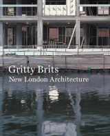 9780880390477-0880390476-Gritty Brits: New London Architecture