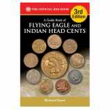 9780794844127-079484412X-A Guide Book of Flying Eagle and Indian Head Cents, 3rd Edition