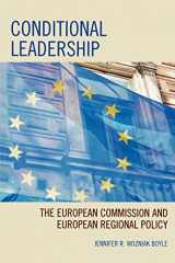 9780739114810-0739114816-Conditional Leadership: The European Commission and European Regional Policy