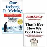 9789123938247-9123938242-Our Iceberg is Melting, That's Not How We Do It Here 2 Books Collection Set By John Kotter, Holger Rathgeber