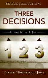 9781936354405-1936354403-The Three Decisions (Life-Changing Classics (Paperback))