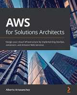 9781789539233-1789539234-AWS for Solutions Architects: Design your cloud infrastructure by implementing DevOps, containers, and Amazon Web Services