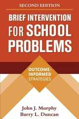 9781593854928-1593854927-Brief Intervention for School Problems: Outcome-Informed Strategies (The Guilford School Practitioner Series)