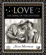 9781620402566-1620402564-Love: The Song of the Universe (Wooden Books)