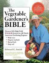 9781603424752-160342475X-The Vegetable Gardener's Bible, 2nd Edition: Discover Ed's High-Yield W-O-R-D System for All North American Gardening Regions: Wide Rows, Organic Methods, Raised Beds, Deep Soil