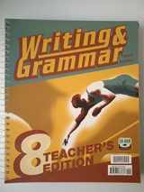 9781591663638-1591663636-Writing & Grammar 8 - 3rd. Edition (Teacher's Edition)