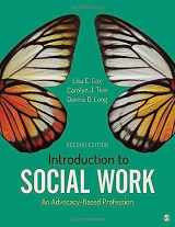 9781506394534-1506394531-Introduction to Social Work: An Advocacy-Based Profession (Social Work in the New Century)