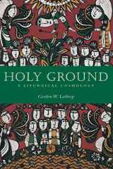 9780800696559-0800696557-Holy Ground: A Liturgical Cosmology