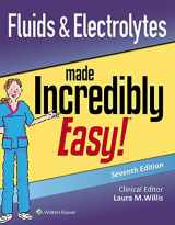 9781975125066-1975125061-Fluids & Electrolytes Made Incredibly Easy (Incredibly Easy! Series®)