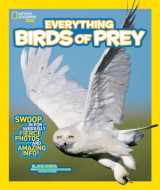 9781426318894-1426318898-National Geographic Kids Everything Birds of Prey: Swoop in for Seriously Fierce Photos and Amazing Info