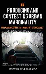 9781786606402-1786606402-Producing and Contesting Urban Marginality: Interdisciplinary and Comparative Dialogues (Transforming Capitalism)