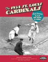 9781933599731-1933599731-The 1934 St. Louis Cardinals: The World Champion Gas House Gang (The SABR Digital Library)