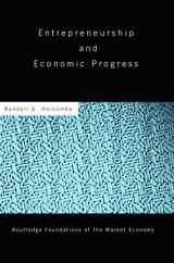 9780415770903-0415770904-Entrepreneurship and Economic Progress (Routledge Foundations of the Market Economy)