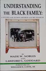 9780939205004-0939205009-Understanding the Black Family: A Guide for Scholarship and Research