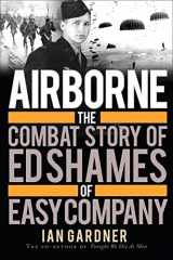 9781472804853-1472804856-Airborne: The Combat Story of Ed Shames of Easy Company (General Military)
