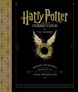 9781338274035-1338274031-Harry Potter and the Cursed Child: The Journey: Behind the Scenes of the Award-Winning Stage Production