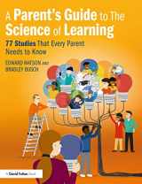 9780367646615-0367646617-A Parent’s Guide to The Science of Learning: 77 Studies That Every Parent Needs to Know