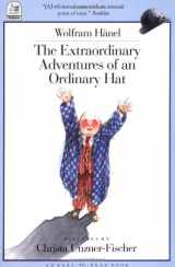 9781558584105-1558584102-The Extraordinary Adventures of an Ordinary Hat (Easy-to-Read)