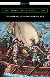 9781420971460-1420971468-The True History of the Conquest of New Spain