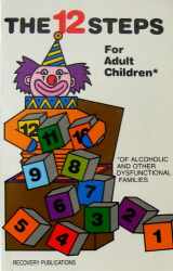 9780941405041-0941405044-The 12 steps for adult children: Of alcoholics and other dysfunctional families