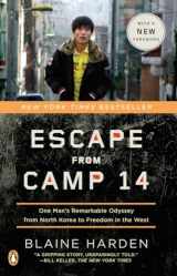 9780143122913-0143122916-Escape from Camp 14: One Man's Remarkable Odyssey from North Korea to Freedom in the West