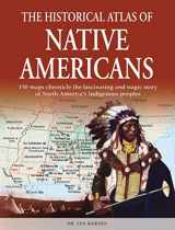 9780785827481-078582748X-The Historical Atlas of Native Americans: 150 maps chronicle the fascinating and tragic story of North America's indigenous peoples (Historical Atlas Series)