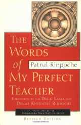 9781570624124-1570624127-The Words of My Perfect Teacher, Revised Edition (Sacred Literature Series)