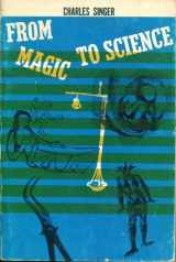 9780486203904-0486203905-From Magic to Science: Essays on the Scientific Twilight