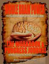 9780578006857-0578006855-Whole Brain Power: Workbook & Progress Journal