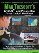 9780977703081-0977703088-MAX TRESCOTT'S G1000 GLASS COCKPIT...