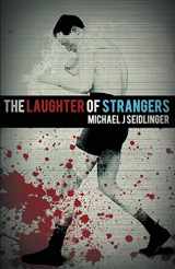 9781621050971-1621050971-The Laughter of Strangers