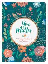 9781636090818-1636090818-You Matter: A Devotional Journal for Women