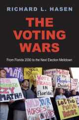 9780300182033-0300182031-The Voting Wars: From Florida 2000 to the Next Election Meltdown