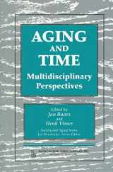 9780895033673-0895033674-Aging and Time: Multidisciplinary Perspectives, Illustrated Edition (Society And Aging)