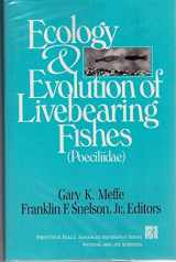 9780132227209-0132227207-Ecology and Evolution of Livebearing Fishes (Poeciliidae)