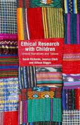 9781137351302-1137351306-Ethical Research with Children: Untold Narratives and Taboos