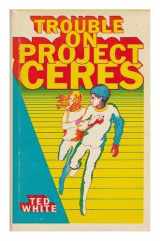 9780664324896-0664324894-Trouble on Project Ceres