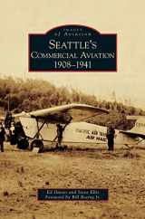 9781531646547-1531646549-Seattle's Commercial Aviation: 1908-1941
