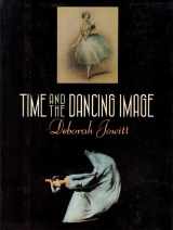 9780688049102-0688049109-Time and the Dancing Image