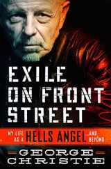 9781250095688-1250095689-Exile on Front Street: My Life as a Hells Angel . . . and Beyond