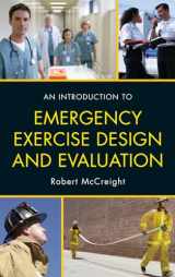9781605907598-1605907596-An Introduction to Emergency Exercise Design and Evaluation