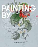 9781742235226-1742235220-Painting by Numbers: The Life and Art of Ferdinand Bauer
