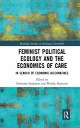 9780367663896-0367663899-Feminist Political Ecology and the Economics of Care (Routledge Studies in Ecological Economics)
