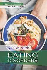 9781502646231-1502646234-Dealing with Eating Disorders (Helping Yourself, Helping Others)